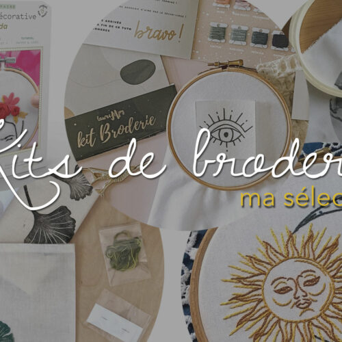 Quel kit de broderie choisir ?