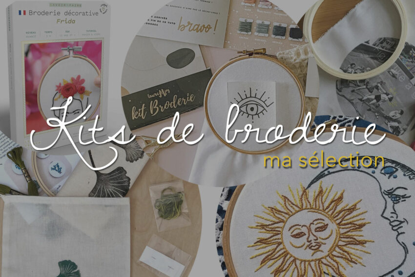 Quel kit de broderie choisir ?